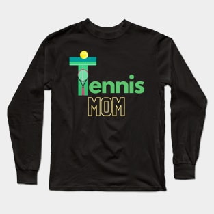 Tennis mom Long Sleeve T-Shirt